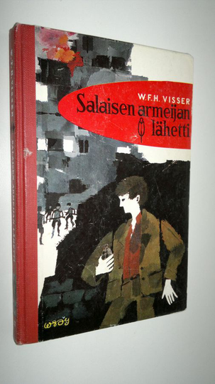 W. T. H. Visser : Salaisen armeijan lähetti