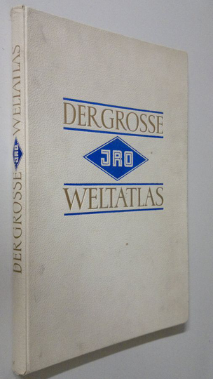 Gustav Fochler-Hauke : Der Grosse JRO Weltatlas