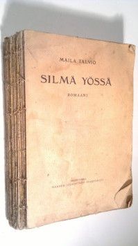Maila Talvio : Silmä yössä : romaani