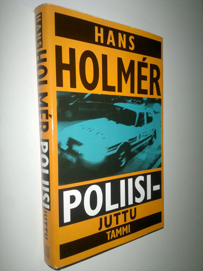 Hans Holmer : Poliisijuttu