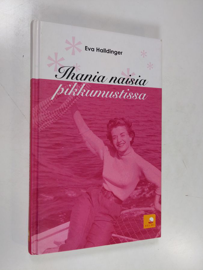 Eva Halldinger : Ihania naisia pikkumustissa