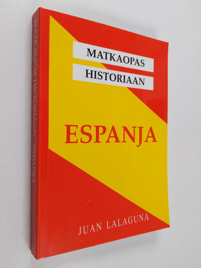 Juan Lalaguna : Matkaopas historiaan : Espanja