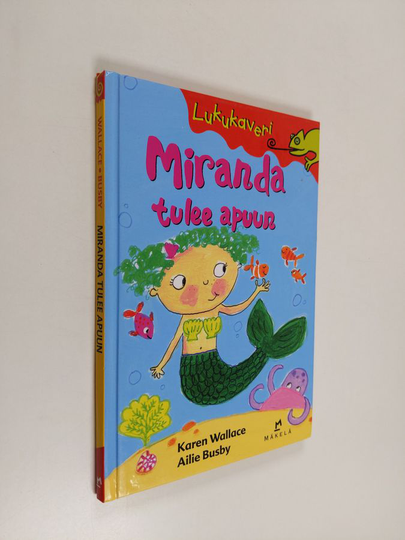 Karen Wallace : Miranda tulee apuun