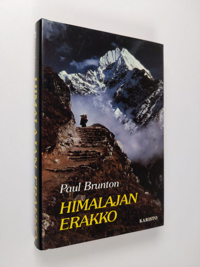 Paul Brunton : Himalajan erakko : yksinäisen maanpakolaisen muistelmat