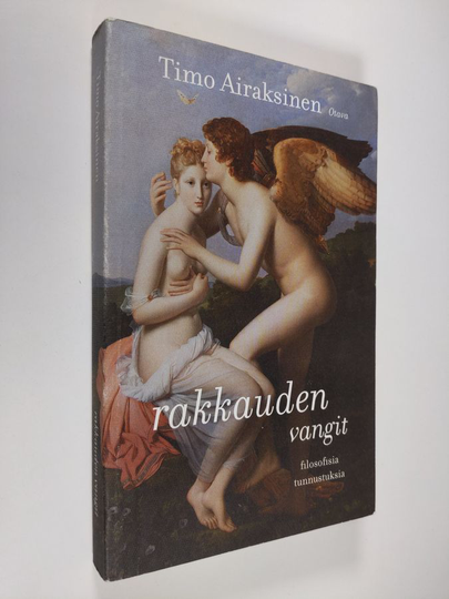 Timo Airaksinen : Rakkauden vangit : filosofisia tunnustuksia