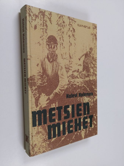 Kalevi Kalemaa : Metsien miehet