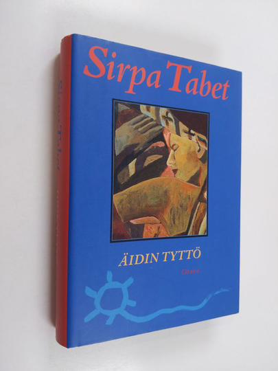 Sirpa Tabet : Äidin tyttö : jännitysromaani