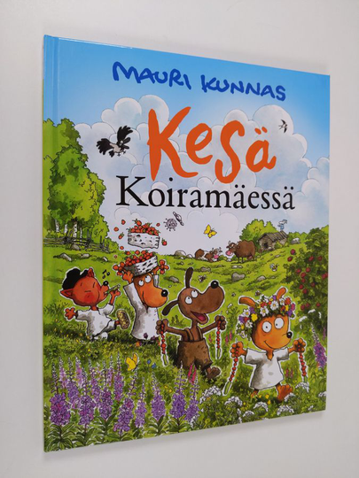 Mauri Kunnas : Kesä Koiramäessä