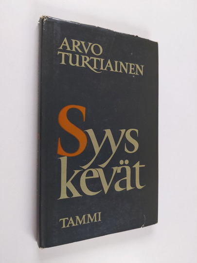 Arvo Turtiainen : Syyskevät : runoja