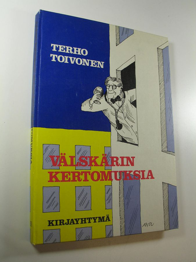 Terho Toivonen : Välskärin kertomuksia