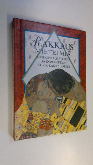 Helen Exley (toim.) : Rakkausmietelmiä : hehkuvia ajatuksia ja romanttisia kuvia rakkaudesta