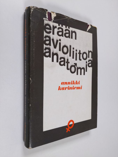 Annikki Kariniemi : Erään avioliiton anatomia