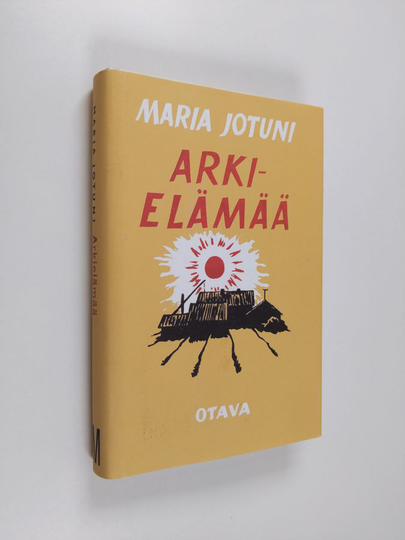 Maria Jotuni : Arkielämää : kertomus