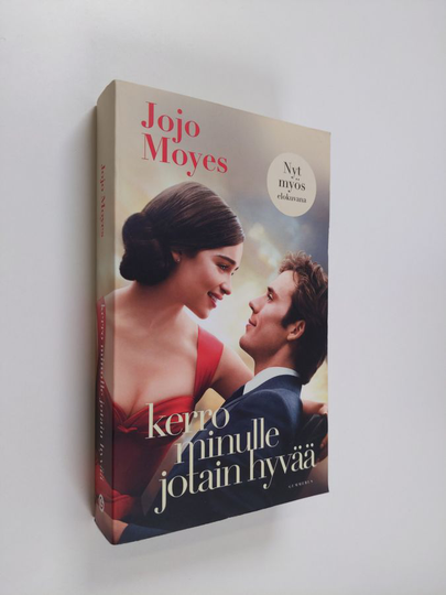 Jojo Moyes : Kerro minulle jotain hyvää
