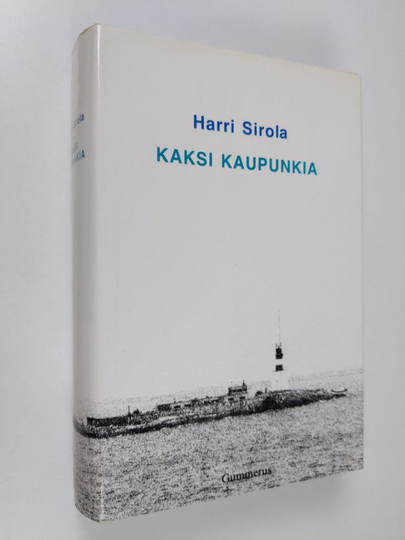 Harri Sirola : Kaksi kaupunkia
