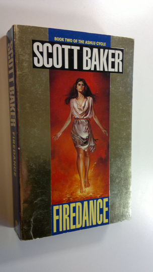 Scott Baker : Firedance - The Ashlu Cycle 2