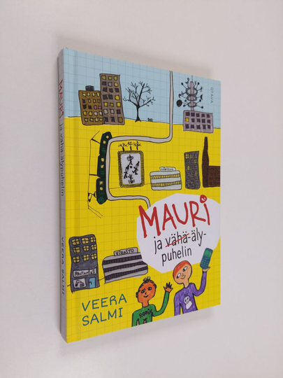 Veera Salmi : Mauri ja vähä-älypuhelin