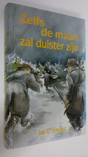 Joh. G. Veenhof : Zelfs de maan zal duister zijn