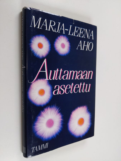 Marja-Leena Aho : Auttamaan asetettu