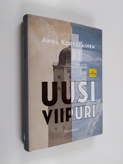 Anna Kortelainen : Uusi Viipuri