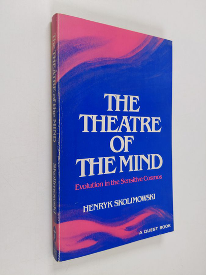 Henryk Skolimowski : The theatre of mind