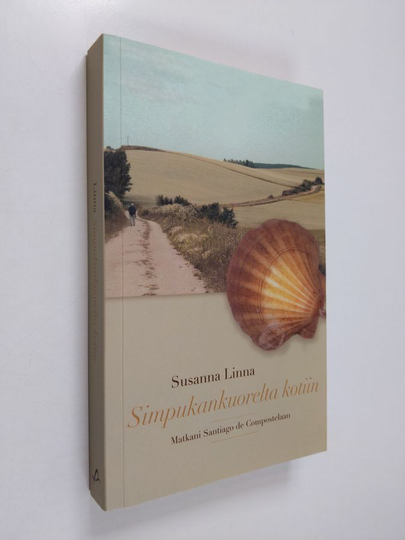 Susanna Linna : Simpukankuorelta kotiin : matkani Santiago de Compostelaan