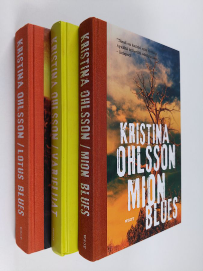 Kristina Ohlsson : Ohlsson-paketti (3 kirjaa) : Lotus blues / Mion blues / Varjelijat