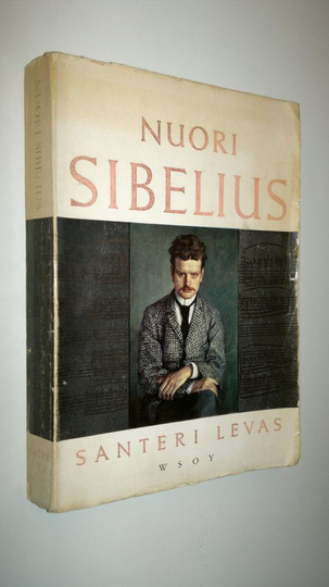Santeri Levas : Nuori Sibelius : (Jean Sibelius) : muistelma suuresta ihmisestä, ensimmäinen osa