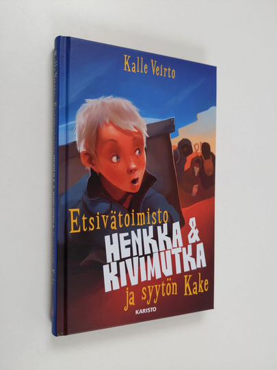 Kalle Veirto : Etsivätoimisto Henkka & Kivimutka ja syytön Kake