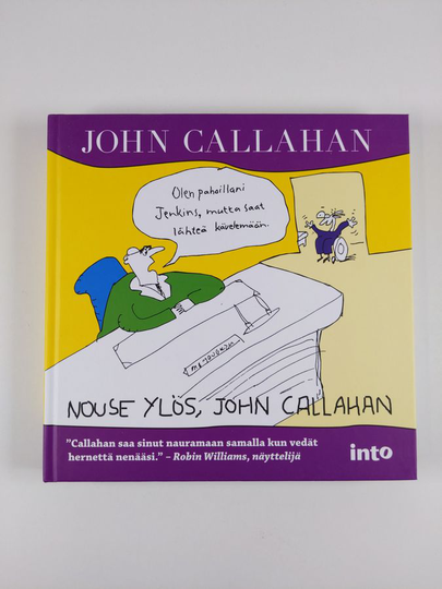 John Callahan : Nouse ylös, John Callahan