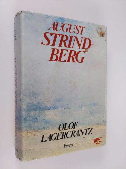 Olof Lagercrantz : August Strindberg