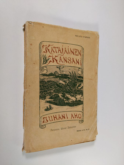 Juhani Aho : Katajainen kansani