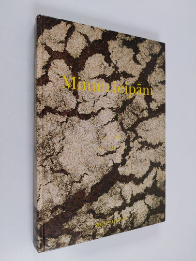 Sulo Auvinen : Minun leipäni