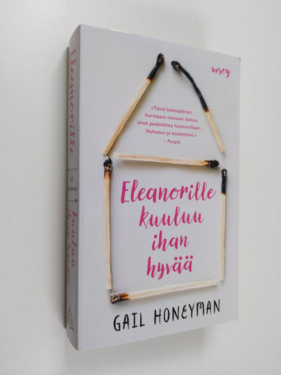 Gail Honeyman : Eleanorille kuuluu ihan hyvää