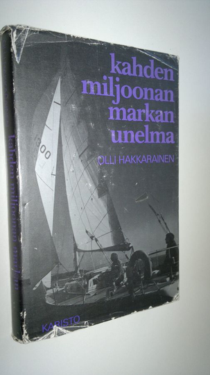 Olli Hakkarainen : Kahden miljoonan markan unelma