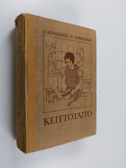 Eva Somersalo ym. : Keittotaito koteja ja kouluja varten