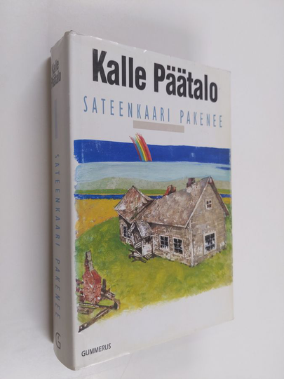 Kalle Päätalo : Sateenkaari pakenee
