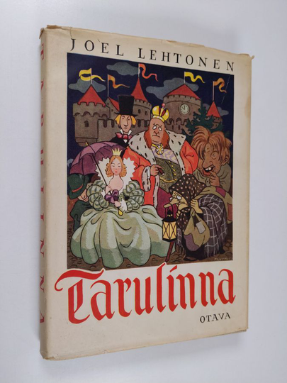 Erkki Tanttu ym. : Tarulinna - kansansatusovitelmia Suomen lapsille