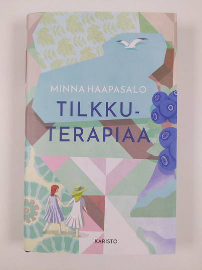Minna Haapasalo : Tilkkuterapiaa : romaani