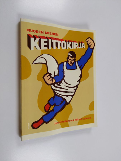 Janne Huttunen : Nuoren miehen keittokirja