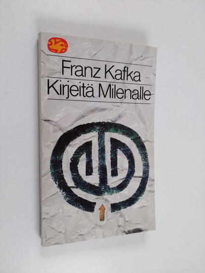 Franz Kafka : Kirjeitä Milenalle