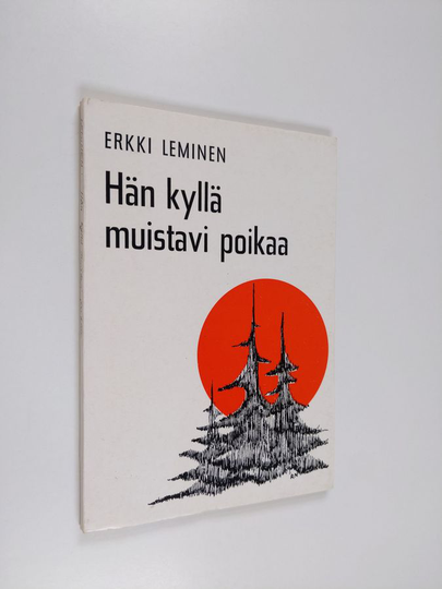 Erkki Leminen : Hän kyllä muistavi poikaa