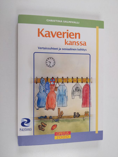 Christina Salmivalli : Kaverien kanssa : vertaissuhteet ja sosiaalinen kehitys