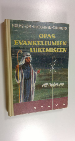 Rafael Holmström : Opas evankeliumien lukemiseen