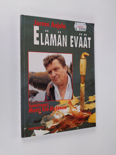 Jorma Anjala : Elämän eväät