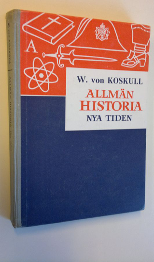 W. Von Koskull : Allmän historia för mellanskolan - Nya tiden