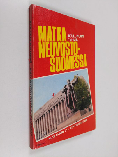 Joulukuun Ryhmä : Matka Neuvosto-Suomessa