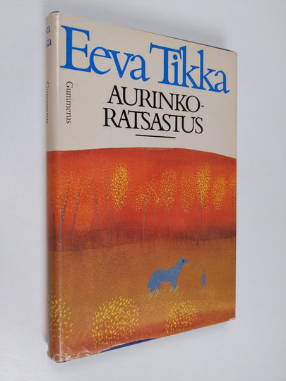 Eeva Tikka : Aurinkoratsastus