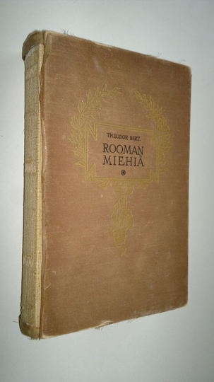 Theodor Birt : Rooman miehiä : maailmankuva elämäkertoina