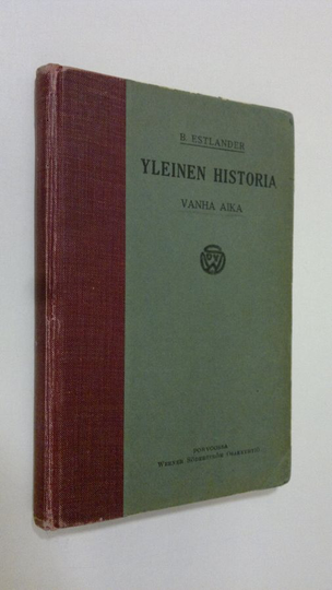 Bernhard Estlander : Yleinen historia kertomuksittain koulujen alemmille luokille Vanha aika